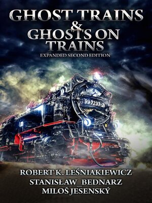 cover image of Ghost Trains & Ghosts on Trains; Expanded